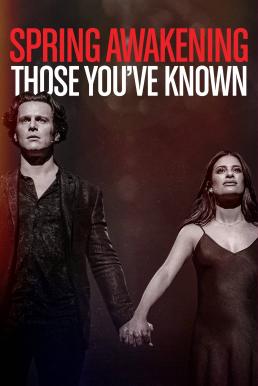 Spring Awakening: Those You've Known (2022) HBO บรรยายไทย