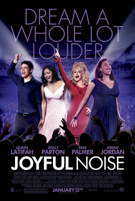 Joyful Noise (2012) ร้องให้ลั่น ฝันให้ก้อง