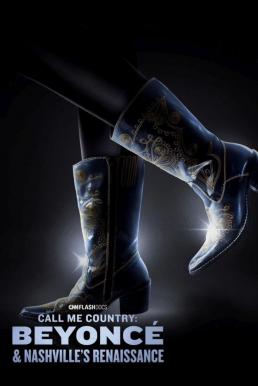 Call Me Country: Beyoncé & Nashville's Renaissance (2024) บรรยายไทย