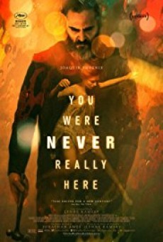 YOU WERE NEVER REALLY HERE (2017) คนโหดล้างบาป