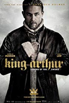 King Arthur Legend of the Sword คิง อาร์เธอร์ ตำนานแห่งดาบราชันย์