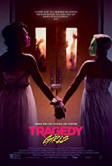 Tragedy Girls ( สองสาวซ่าส์ ฆ่าเรียกไลค์ )