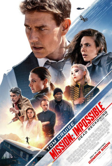 Mission: Impossible - Dead Reckoning Part One มิชชั่น:อิมพอสซิเบิ้ล ล่าพิกัดมรณะ ตอนที่หนึ่ง (2023)