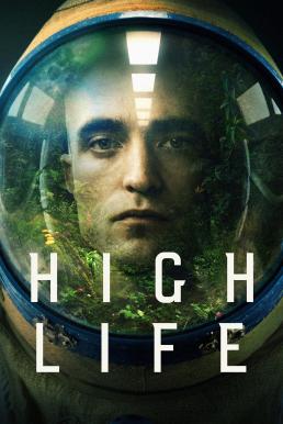 High Life (2018) บรรยายไทยแปล