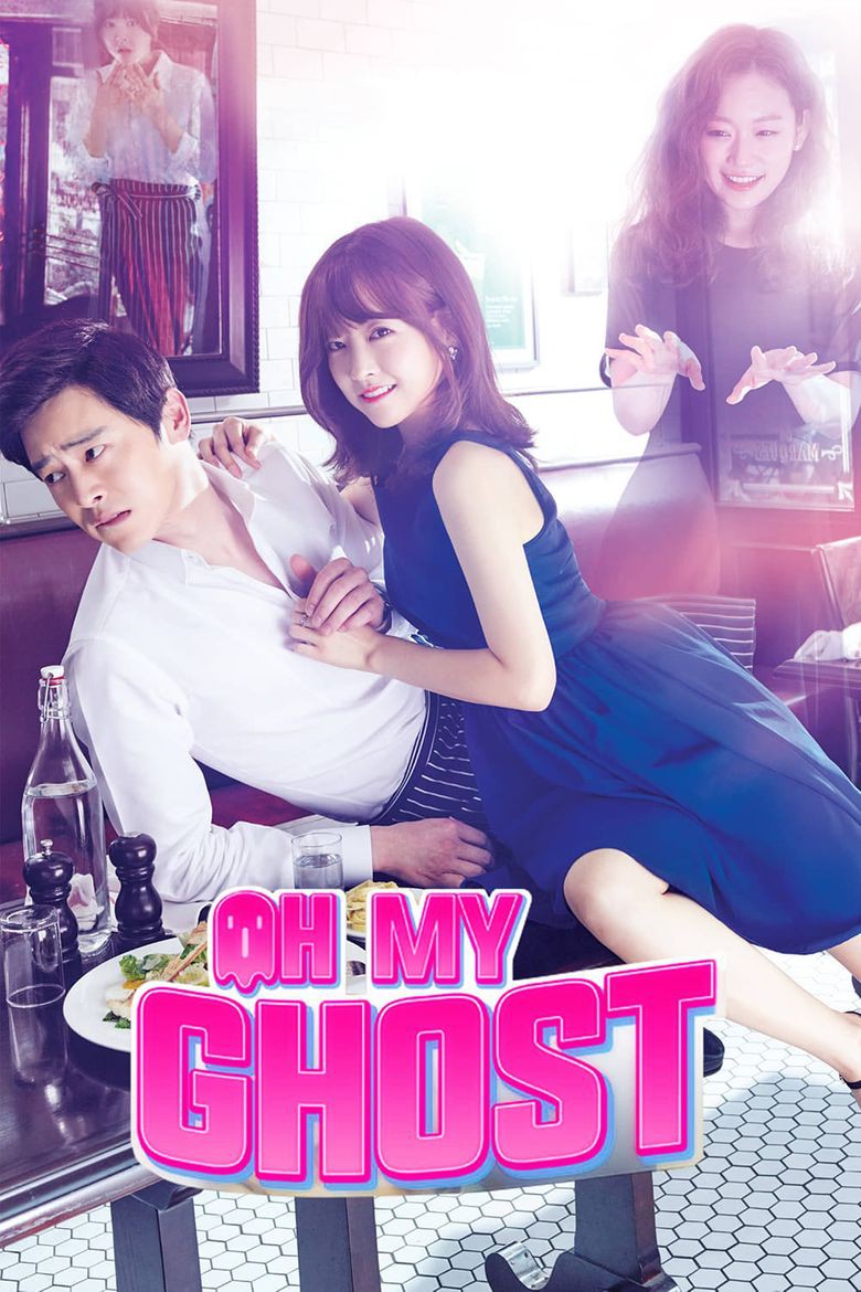 Oh My Ghost (2015) สาวขี้อายกับยัยผีจอมหื่น