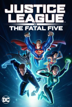 Justice League vs the Fatal Five จัสตีซ ลีก ปะทะ 5 อสูรกายเฟทอล ไฟว์