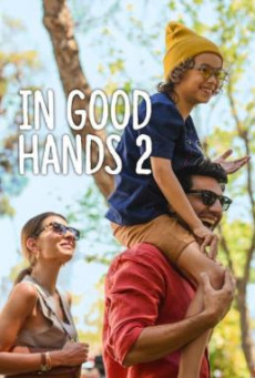 In Good Hands 2 (Sen Büyümeye Bak) ฝากรักไว้ให้ดูแล 2 (2024) NETFLIX บรรยายไทย